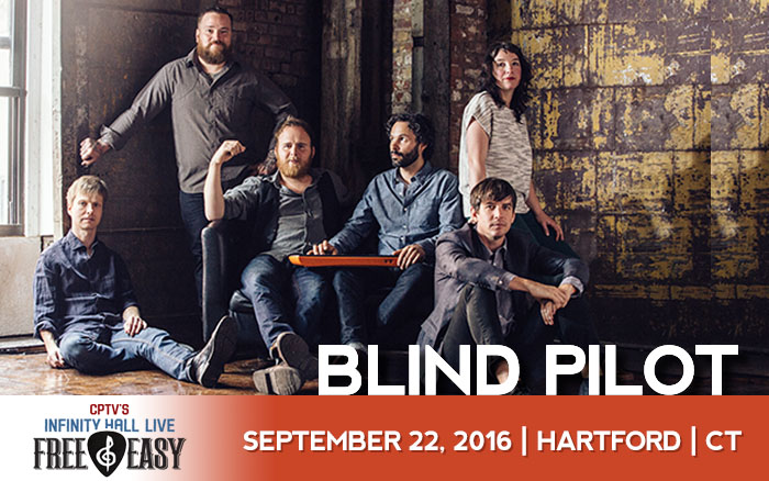 Blind Pilot  - Infinity Hall LIVE Free & Easy Concert Series