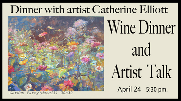 Wine Dinner and Artist Talk with Catherine Elliott
