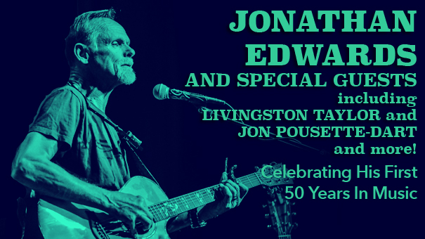 Jonathan Edwards and Friends, Celebrating His First 50 Years In Music