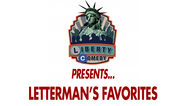 Liberty Comedy Presents “Letterman’s Favorites”