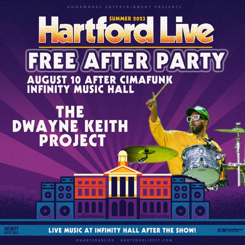 The Dwayne Keith Project Hartford Live AfterParty in Hartford, CT (8