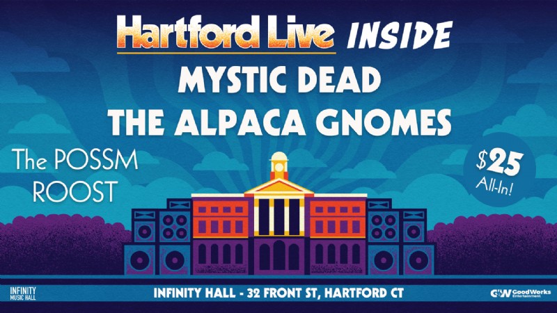 Hartford Live Inside featuring Mystic Dead, The Alpaca Gnomes, The POSSM and Roost
