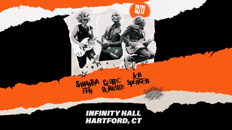 Samantha Fish, Cedric Burnside, and Jon Spencer *LOW TICKET ALERT*