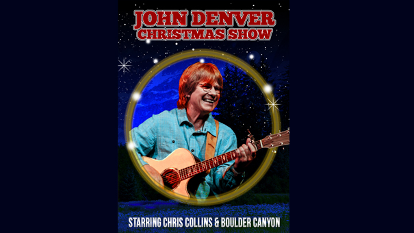 Tribute to John Denver: Rocky Mountain Christmas w. Chris Collins and Boulder Canyon