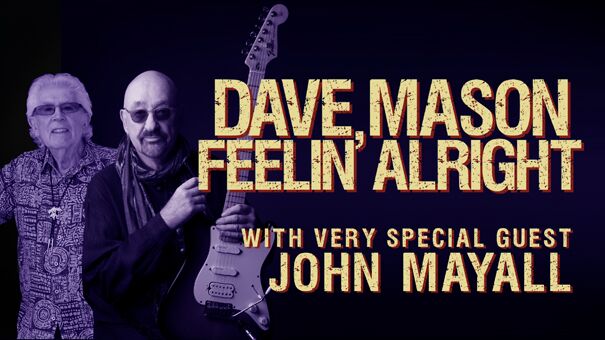 Dave Mason & John Mayall (CANCELLED)