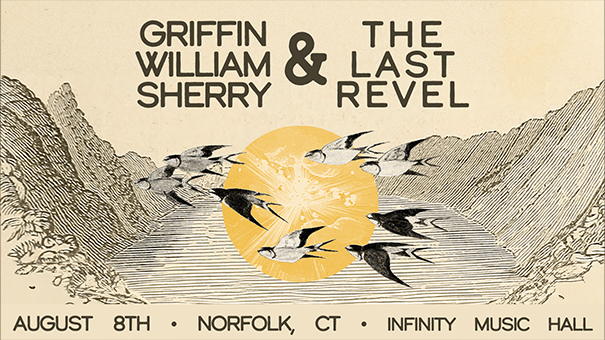 Griffin William Sherry & The Last Revel