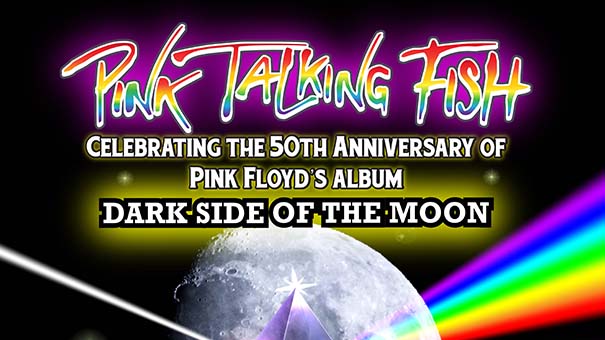 Pink Talking Fish - Celebrating the 50th Anniversary of Dark Side of The Moon