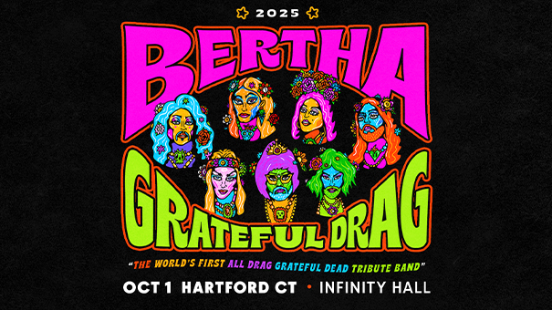 BERTHA: Grateful Drag