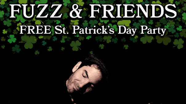 Fuzz and Friends – FREE St. Patrick’s Day Party