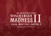 One Time Weekend & Friends: Masquerade of Madness II